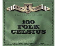 100 Folk Celsius - Platina Sorozat   CD