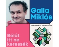 Galla Miklós - Bélát itt ne keressék (Elektromos Gallantológia) 2CD