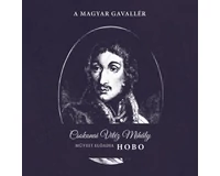 Hobo - Egy magyar gavallér - Csokonai Vitéz Mihály verseit előadja Hobo CD