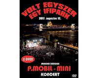 P.Mobil / Mini - Volt egyszer egy Ifipark 2DVD