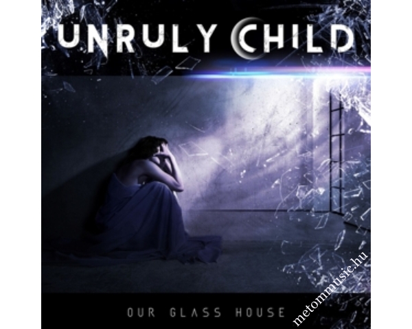Unruly Child - Our Glass House CD