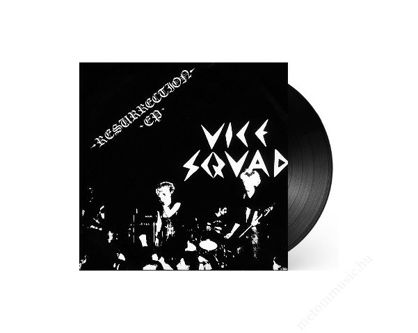 Vice Squad - Resurrection 7" Vinyl